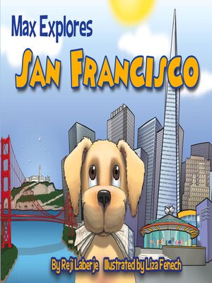 cover image of Max Explores San Francisco